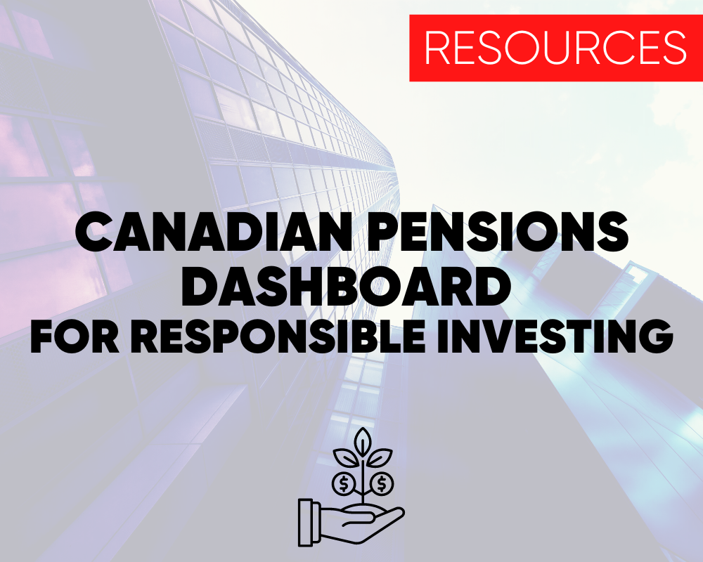 Canadian Pensions Dashboard for Responsible Investing Resources